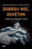 DOBROU NOC, OSVĚTIMI - SVĚDECTVÍ PŘEŽIVŠÍCH