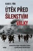 ÚTĚK PŘED ŠÍLENSTVÍM VÁLKY