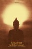 MOUDROST NEDOKONALOSTI-PROCES INDIVIDUACE V ŽIVOTĚ BUDDHISTY
