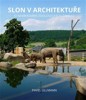 SLON V ARCHITEKTUŘE-O NAVRHOVÁNÍ ZOOLOGICKÝCH ZAHRAD