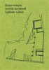 DOMY VOLNÝM VERŠEM. ARCHITEKT LADISLAV LÁBUS