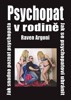 PSYCHOPAT V RODINĚ