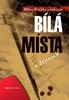 BÍLÁ MÍSTA V DĚJINÁCH