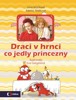 DRACI V HRNCI-CO JEDLY PRINCEZNY