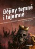 DĚJINY TEMNÉ A TAJEMNÉ-ZÁHADNÉ ČESKÉ ZLOČINY
