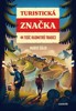 TURISTICKÁ ZNAČKA - 44 TISÍC KILOMETRŮ TRADICE