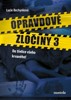 OPRAVDOVÉ ZLOČINY 3 - DO TŘETICE VŠEHO KRVAVÉHO