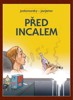 PŘED INCALEM - BROŽ.