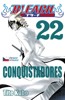BLEACH 22: CONQUISTADORES