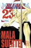 BLEACH 23: MALA SUERTE!