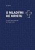 S MŮADÝMI V KRISTU