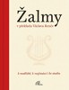 ŽALMY V PŘEKLADU VÁCLAVA RENČE - K MODLITBĚ, K ROZJÍMÁNÍ..