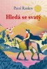 HLEDÁ SE SVATÝ