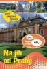 NA JIH OD PRAHY OTTŮV TURISTICKÝ PRŮVODCE