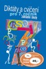 DIKTÁTY A CVIČENÍ PRO 7. ROČNÍK ZÁKLADNÍ ŠKOLY