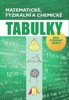 MATEMATICKÉ, FYZIKÁLNÍ A CHEMICKÉ TABULKY
