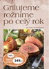 GRILUJEME ROŽNÍME PO CELÝ ROK