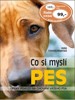 CO SI MYSLÍ PES - ÚPLNÝ POHLED NA CHOVÁNÍ VAŠEHO PSA