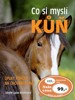 CO SI MYSLÍ KŮŇ-ÚPLNÝ POHLED NA CHOVÁNÍ KONĚ