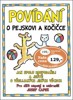 POVÍDÁNÍ O PEJSKOVI A KOČIČCE