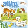 ZVÍŘÁTKA KOLEM NÁS