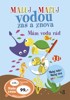 MALUJ MAĽUJ VODOU ZAS A ZNOVA MÁM VODU RÁD
