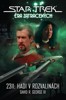 STAR TREK ÉRA ZATRACENÝCH - 2311: HADI V ROZVALINÁCH