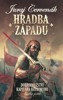 HRADBA ZÁPADU - DOBRODRUŽSTVÍ KAPITÁNA BÁTHORYHO 5.