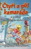 ČTYŘI A PŮL KAMARÁDA A POKLAD NA ŠKOLNÍCH ZÁCHODECH