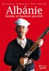 ALBÁNIE-KRÁSKA SE ŠPATNOU POVĚSTÍ+DVD