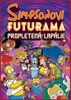 SIMPSONOVI FUTURAMA-PROPLETENÁ LAPÁLIE