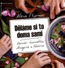 DĚLÁME SI TO DOMA SAMI-DOMÁCÍ KOSMETIKA,DROGERIE A LÉKÁRNA
