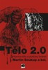 TĚLO 2.0 - HRANICE TĚLA A PODOBY BOLESTI