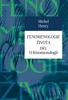 FENOMENOLOGIE ŽIVOTA I. - O FENOMENOLOGI