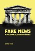 FAKE NEWS A POLITIKA KLASICKÉHO ŘECKA