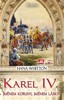 KAREL IV.-JMÉNEM KORUNY,JMÉNEM LÁSKY