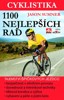 CYKLISTIKA-1100 NEJLEPŠÍCH RAD-TAJEMSTVÍ ŠPIČKOVÝCH JEZDCŮ