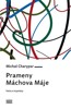 PRAMENY MÁCHOVA MÁJE-FAKTA A HYPOTÉZY