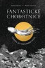FANTASTICKÉ CHOBOTNICE - VÝPRAVA DO NEZNÁMÉHO SVĚTA