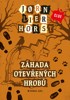 ZÁHADA OTEVŘENÝCH HROBŮ