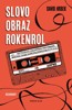 SLOVO,OBRAZ,ROKENROL