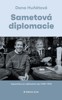 SAMETOVÁ DIPLOMACIE-VZPOMÍNKY NA VÝJIMEČNÉ ROKY 1989-1992