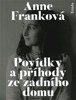 POVÍDKY A PŘÍHODY ZE ZADNÍHO DOMU