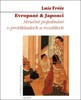 EVROPANÉ & JAPONCI - STRUČNÉ POJEDNÁNÍ O PROTIKLADECH A ROZ