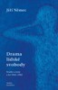 DRAMA LIDSKÉ SVOBODY (STUDIE A ESEJE Z LET 1965-1982)