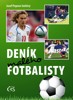 DENÍK MALÉHO FOTBALISTY - 4. VYDÁNÍ