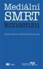 MEDIÁLNÍ SMRT KONSENZU
