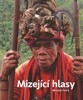 MIZEJÍCÍ HLASY. VÝPRAVY ZA OHROŽENÝMI JAZYKY