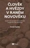 ČLOVĚK A HVĚZDY V RANÉM NOVOVĚKU-STUDIE K ANTROPOLOGICKÝM