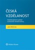 ČESKÁ VZDĚLANOST-MULTIDISCIPLINÁRNÍ POHLED NA FENOMÉN...